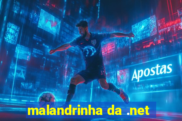 malandrinha da .net